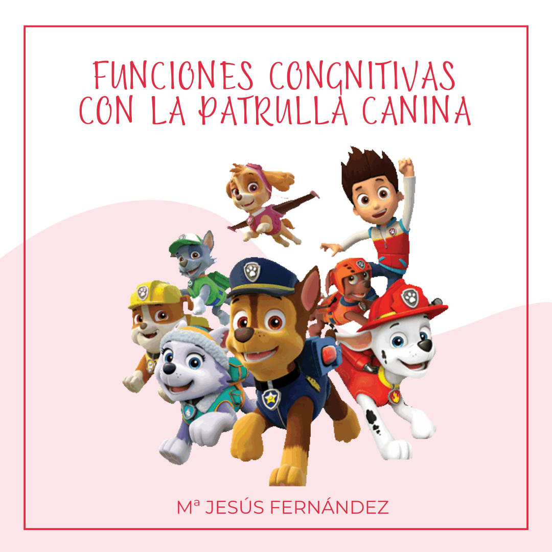 Funciones congnitivas con la patrulla canina